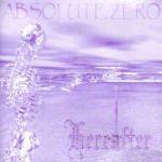 Absolute Zero (UK) : Hereafter